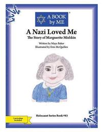 bokomslag A Nazi Loved Me: The Story of Marguerite Mishkin
