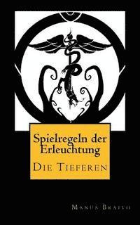 bokomslag Spielregeln der Erleuchtung: Schriften der Gemeinschaft - Die Tieferen