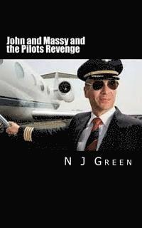 John and Massy and the Pilots Revenge 1