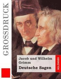 bokomslag Deutsche Sagen (Großdruck): Vollständige Ausgabe der dritten Auflage