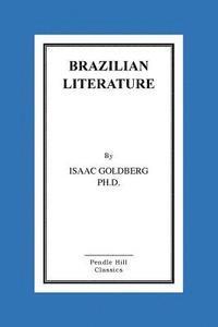 Isaac Goldberg Ph. D. - Brazilian Literature, Häftad