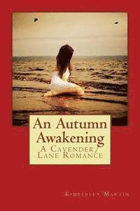 bokomslag An Autumn Awakening: A Cavender/Lane Romance