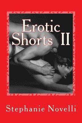 bokomslag Erotic Shorts Book 2: Passion, Lust, Heat