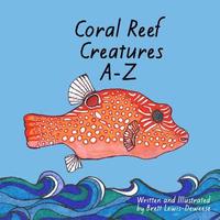 bokomslag Coral Reef Creatures A-Z