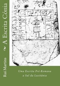 bokomslag A Escrita Cónia: Uma Escrita Pré-Romana a Sul da Lusitânia