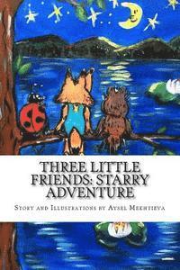 bokomslag Three little friends: starry adventure: Three little friends: starry adventure
