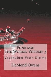 Demond Clifton Owens - Funkizm: The Words, Volume 3: Vocabulum Visio Ultimo, Häftad