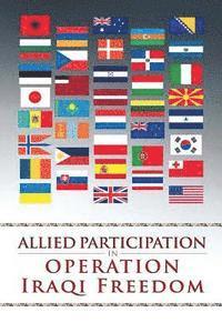 Stephen A. Carney - Allied Participation in Operation Iraqi Freedom, Häftad