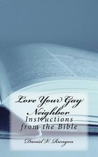 Love Your Gay Neighbor: Instructions from the Bible 1