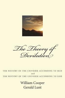 bokomslag The Theory of Devilution: The History of the Universe According to Man, and The History of the Universe According to God