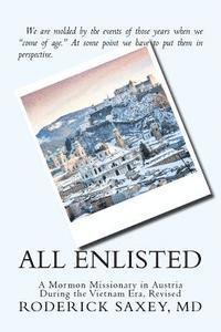 bokomslag All Enlisted: A Mormon Missionary in Austria During the Vietnam Era, Revised