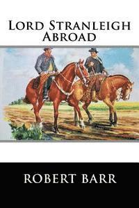 Lord Stranleigh Abroad 1