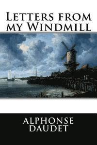 Alphonse Daudet - Letters from my Windmill, Häftad