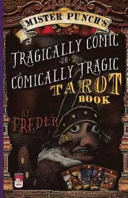 bokomslag Mister Punch's Tragically Comic or Comically Tragic Tarot Book