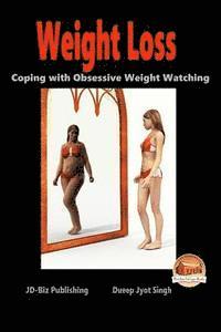 bokomslag Weight Loss - Coping with Obsessive Weight Watching