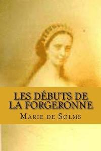 bokomslag Les debuts de la forgeronne: Le piege aux maris