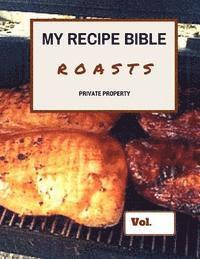 bokomslag My Recipe Bible - Roasts: Private Property
