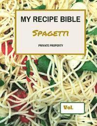 bokomslag My Recipe Bible - Spagetti: Private Property