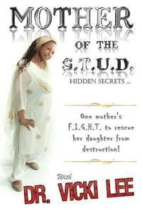 bokomslag Mother of The STUD: Hidden Secrets