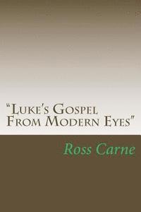 bokomslag 'Luke's Gospel From Modern Eyes'