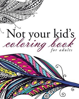 Not Your Kid's Coloring Book 1