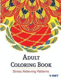 bokomslag Adult Coloring Book: Coloring Books For Adults: Stress Relieving Patterns