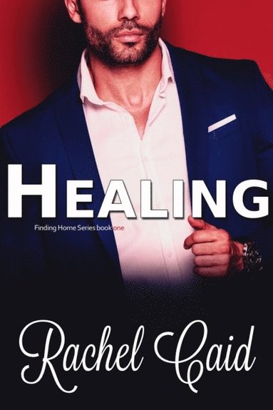 bokomslag Healing (Finding Home Book One)