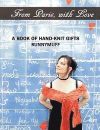 bokomslag From Paris, with Love: A Book of Hand-Knit Gifts