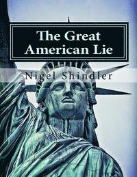 The Great American Lie: World Destruction 1