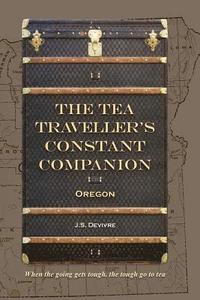 bokomslag The Tea Traveller's Constant Companion: Oregon