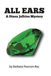 bokomslag All Ears: A Diana Jeffries Mystery