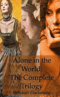 bokomslag Alone in the World: The Complete Trilogy