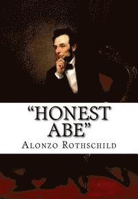 bokomslag 'Honest Abe': A Study In Integrity Based On The Early Life Of Abraham Lincoln