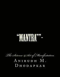 Mantra-: The Art &Science of Manifestation 1