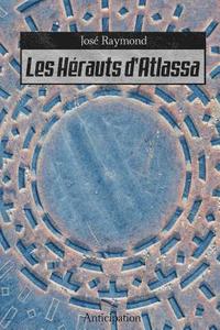 bokomslag Les herauts d'Atlassa