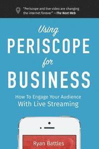 Using Periscope for Business 1