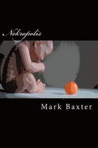 Mark Baxter - Nekropolis, Häftad