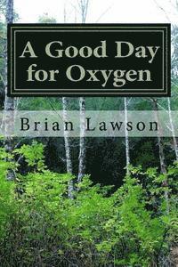 A Good Day for Oxygen 1