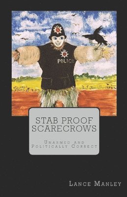 Stab Proof Scarecrows 1