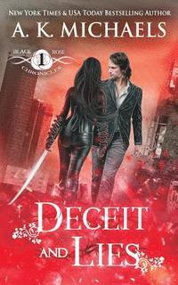 bokomslag The Black Rose Chronicles, Deceit and Lies: Book 1