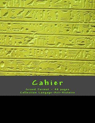 Cahier - Grand Format - 48 pages - Collection Langage-Art-Histoire: Design Original 6 1