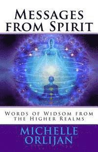 bokomslag Messages from Spirit: Words of Widsom from the Higher Realms