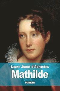 Laure Junot d'Abrantès - Mathilde, Häftad
