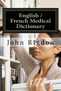 bokomslag English / French Medical Dictionary