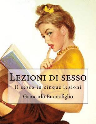 bokomslag Lezioni di sesso: esercizi di felicità