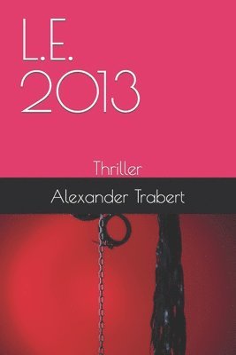 Alexander Trabert - L.E.2013, Häftad