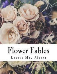 Flower Fables 1