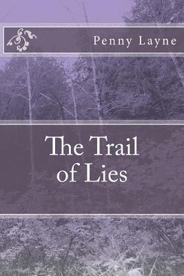 bokomslag The Trail of Lies