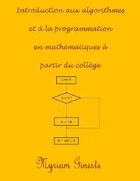bokomslag Introduction aux algorithmes et à la programmation en mathématiques à partir du collège