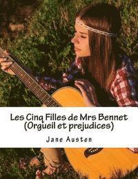 bokomslag Les Cinq Filles de Mrs Bennet (Orgueil et prejudices)